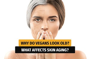Why do vegans look old?